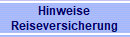Hinweise
Reiseversicherung