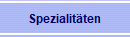 Spezialitäten